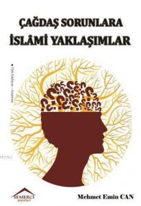 Çağdaş Sorunlara İslami Yaklaşımlar