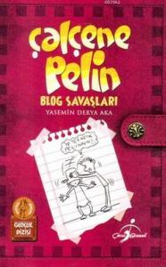 Çalçene Pelin - Blog Savaşları