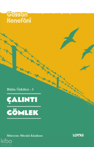 Çalıntı Gömlek Bütün Öyküleri -5