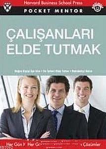 Çalışanları Elde Tutmak