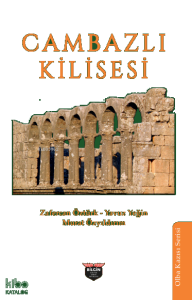 Cambazlı Kilisesi;Olba Kazısı Serisi