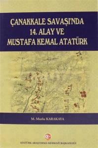 Çanakkale Savaşı'nda 14. Alay ve Mustafa Kemal Atatürk