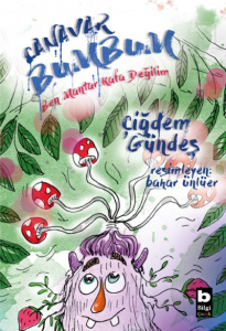 Canavar Bumbum;Ben Mantar Kafa Değilim