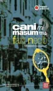 Cani Mi Masum Mu?; Bir Osmanlı Polisiyesi