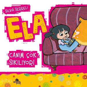 Canım Çok Sıkılıyor! - Ela 5
