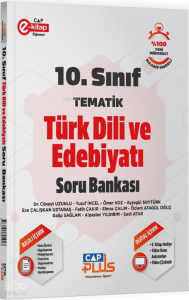 Çap Plus 10. Sınıf Türk Dili ve Edebiyatı Tematik Soru Bankası