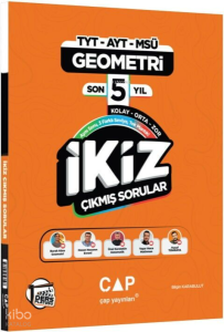 Çap Yayınları TYT AYT MSÜ Geometri Ders Platosu Son 5 Yıl İkiz Çıkmış Sorular