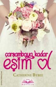 Çarşambaya Kadar Eşim Ol