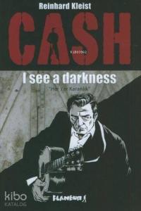 Cash; I see a drakness (Her Yer Karanlık)