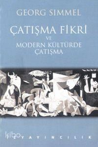 Çatışma Fikri ve Modern Kültürde Çatışma