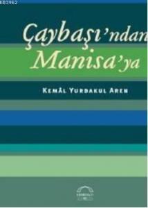 Çaybaşından Manisaya