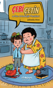 Çebi Çetin ve Bazı Arkadaşlık Meseleleri