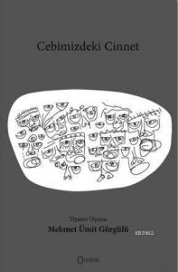 Cebimizdeki Cinnet Tiyatro Oyunu