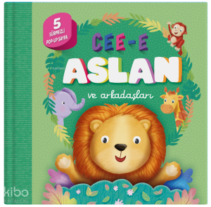 Cee-e Aslan ve Arkadaşları (Pop-up - Ciltli)