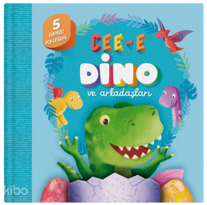 Cee-e Dino ve Arkadaşları (Pop-up - Ciltli)