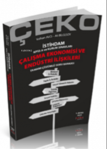 ÇEKO İstihdam Çalışma Ekonomisi ve Endüstri İlişkileri 2022;Tamamı Çözümlü Soru Bankası