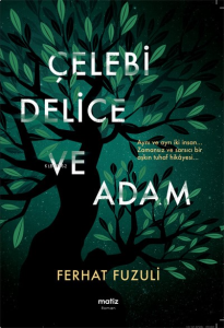 Çelebi  Delice  ve Adam