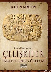 Çelişkiler; Tabletlerle Yüzleşme