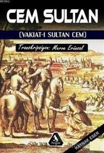 Cem Sultan; Vakıat-ı Sultan Cem