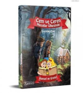 Cem ve Ceren Masallar Ülkesinde - Hansel ve Gretel