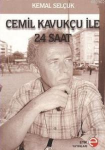 Cemil Kavukçu İle 24 Saat
