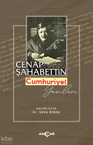 Cenap Şahabettin Cumhuriyet Yazıları