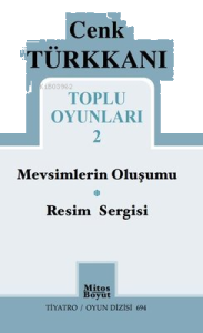 Cenk Türkkanı Toplu Oyunları 2 - Mevsimlerin Oluşumu - Resim Sergisi - Tiyatro Oyun Dizisi 694