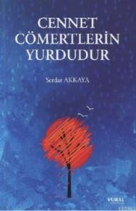 Cennet Cömertlerin Yurdudur