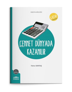 Cennet Dünyada Kazanılır