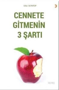 Cennete Gitmenin 3 Şartı