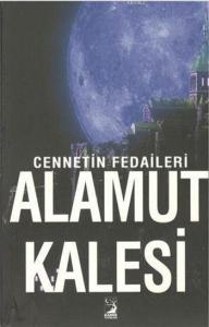 Cennetin Fedaileri Alamut Kalesi