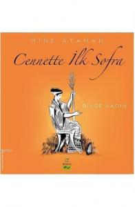Cennette İlk Sofra - Bilge Kadın