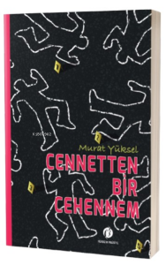 Cennetten Bir Cehennem