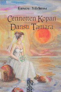 Cennetten Kopan Danstı Tamara