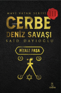 Cerbe Deniz Savaşı-Piyale Paşa;Mavi Vatan Serisi