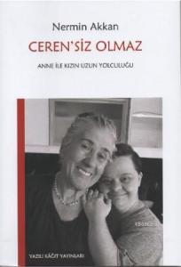Ceren'siz Olmaz