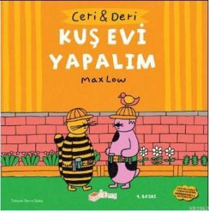 Ceri ve Deri: Kuş Evi Yapalım