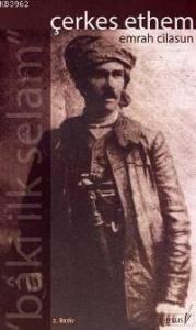 Çerkes Ethem; bâki İlk Selam