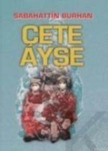 Çete Ayşe 1