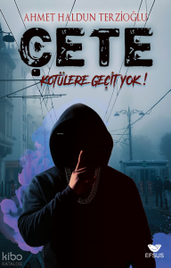 Çete Kötülere Geçit Yok