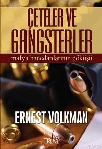 Çeteler ve Gangsterler; Mafya Hanedanlarının Çöküşü