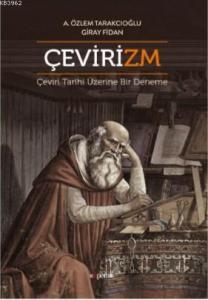Çevirizm; Çeviri Tarihi Üzerine Bir Deneme