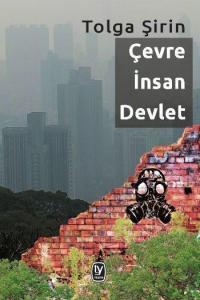 Çevre, İnsan, Devlet