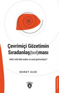 Çevrimiçi Gözetimin Sıradanlaştırılması