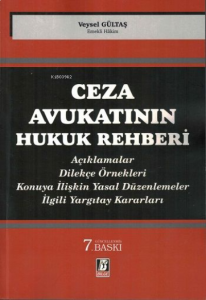 Ceza Avukatının Hukuk Rehberi