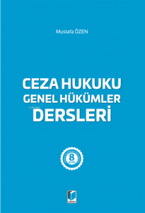 Ceza Hukuku Genel Hükümler Dersleri