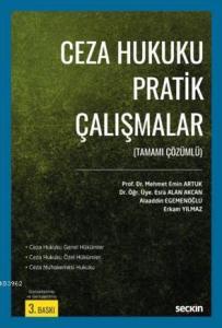 Ceza Hukuku Pratik Çalışmalar; Tamamı Çözümlü