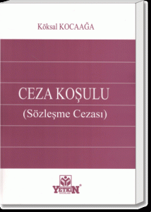 Ceza Koşulu (Sözleşme Cezası)