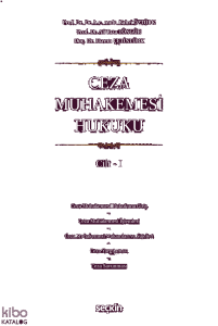 Ceza Muhakemesi Hukuku Cilt – I  (Ciltli)