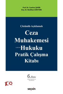 Ceza Muhakemesi Hukuku Pratik Çalışma Kitabı